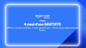 Amazon Music Unlimited gratis per 4 mesi: ascolta milioni di brani senza pubblicità