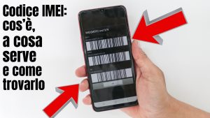 Codice IMEI di uno smartphone, numero identificativo dispositivo mobile