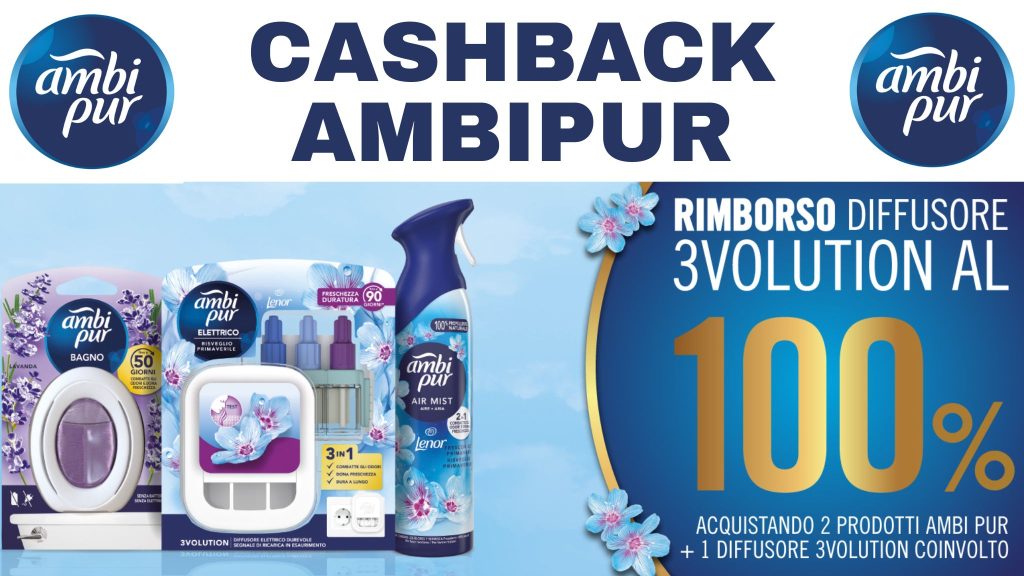 Cashback AmbiPur 3volution 2025: ottieni fino a 9,99€ di rimborso sul diffusore