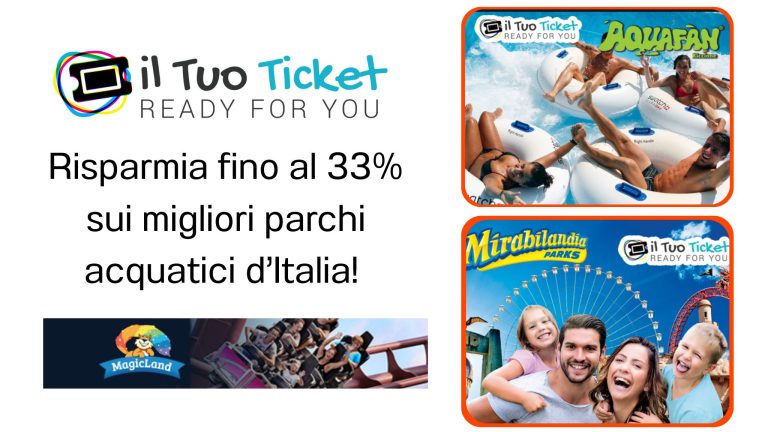 Parchi acquatici scontati fino al 33% con Il Tuo Ticket estate 2025