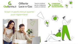 OFFERTA Luce e Gas: scopri ora la tariffa più conveniente e inizia a risparmiare davvero