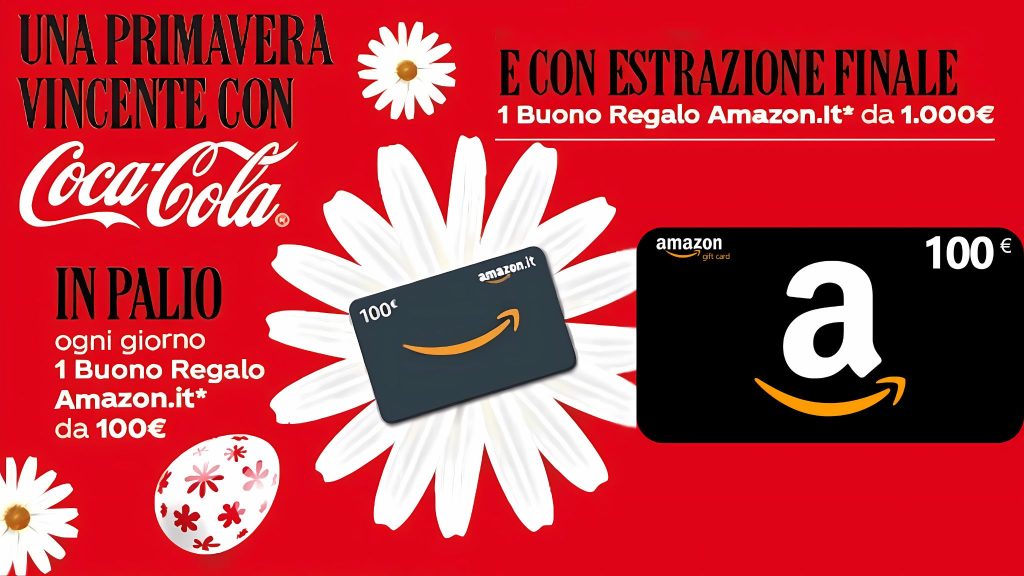 Concorso Coca-Cola 2025: vinci ogni giorno buoni Amazon da 100 euro con la promozione Una Primavera Vincente