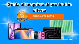 Guida all’acquisto di prodotti in offerta – come trovare le migliori occasioni su smartphone, computer e accessori