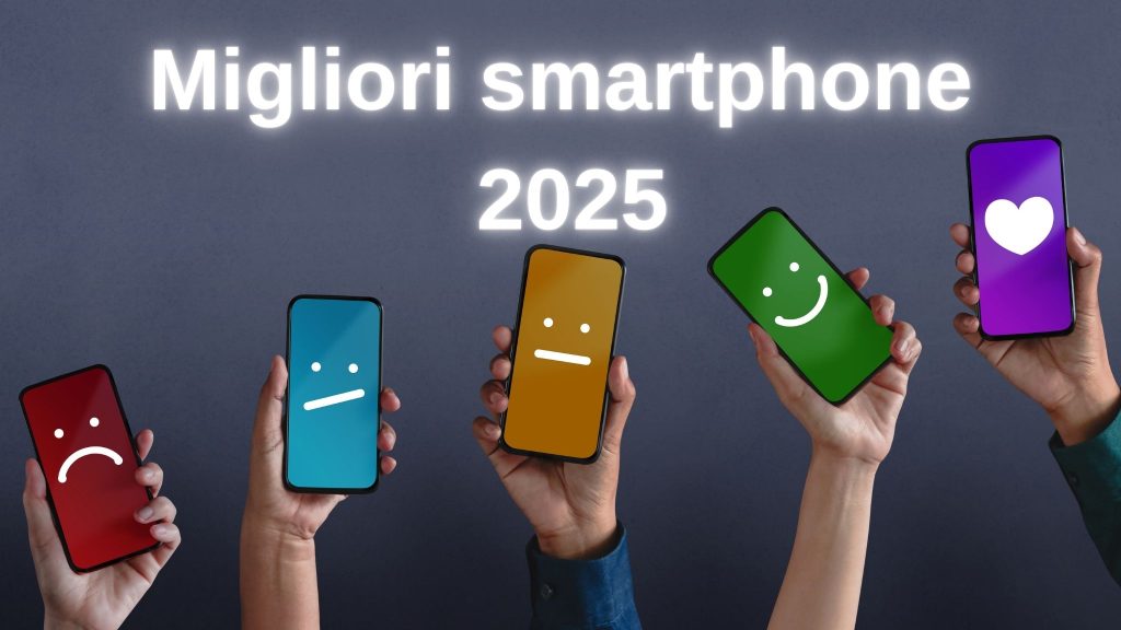 Immagine dei migliori smartphone top di gamma 2025 con caratteristiche tecniche e guida all’acquisto.