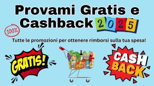 Provami Gratis e Cashback 2025: tutte le offerte con rimborso attive in Italia