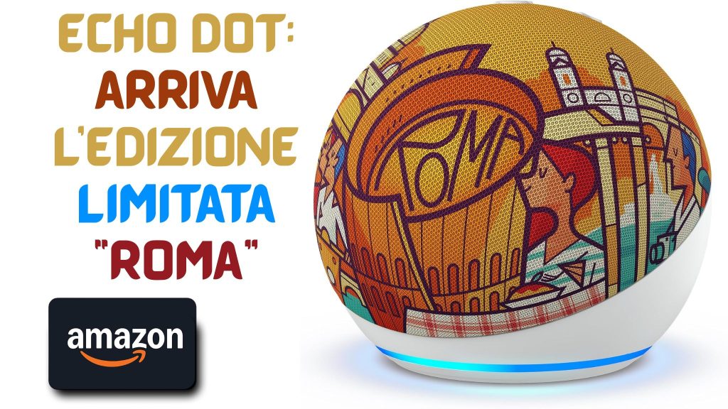 Echo Dot Edizione Limitata Roma 2025 firmata Ale Giorgini per Amazon