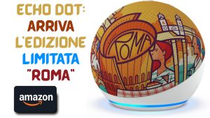 Echo Dot Edizione Limitata Roma 2025 firmata Ale Giorgini per Amazon