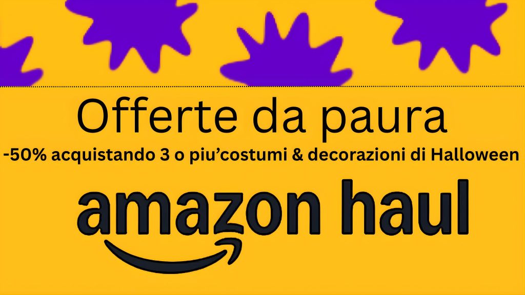 Amazon Haul: sconto del 50% su costumi e decorazioni di Halloween