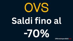 OVS 70%: saldi OVS 2026 con sconti fino al 70% su abbigliamento