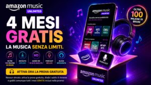 Amazon Music Unlimited 4 mesi gratis con oltre 100 milioni di brani, podcast inclusi e ascolto offline senza pubblicità