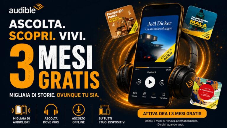 Audible 3 mesi gratis con Amazon: promozione 2026 per ascoltare audiolibri, podcast e contenuti esclusivi senza costi iniziali